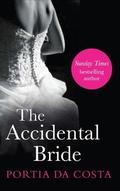 The Accidental Bride (Accidental #3) by Portia Da Costa