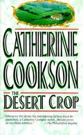 The Desert Crop by Catherine Cookson