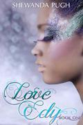 Love Edy (Love Edy #1) by Shewanda Pugh
