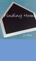 Finding Home by J.L. Paul