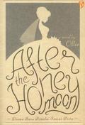 After the Honeymoon  (Drama Baru Dimulai Seusai  Pesta) by Ollie