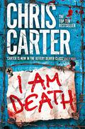 I Am Death by Chris Carter