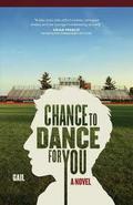 Chance to Dance for You by Gail Sidonie Sobat