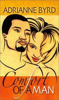 Comfort of a Man by Adrianne Byrd