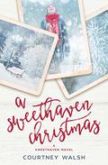 A Sweethaven Christmas by Courtney Walsh