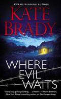 Where Evil Waits (Mann Family #2) by Kate Brady