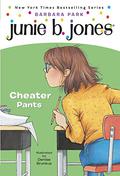 Junie B., First Grader: Cheater Pants by Barbara Park