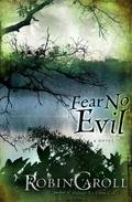 Fear No Evil by Robin Caroll