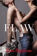 Flaw (Flaw #1) by Ryan Ringbloom