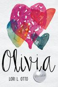 Olivia by Lori L. Otto
