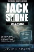 Jack Stone - Wild Justice (The Dark Master #1) by Vivien Sparx