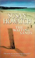 The Waiting Sands by Susan Howatch