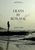 Death by Betrayal (Caribbean Murder #10) by Jaden Skye