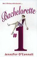 Bachelorette #1 by Jennifer O'Connell
