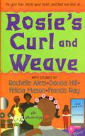 Rosie's Curl And Weave by Rochelle Alers, Felicia Mason