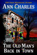 The Old Man's Back in Town by Ann Charles
