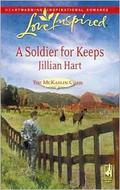 A Soldier For Keeps by Jillian Hart