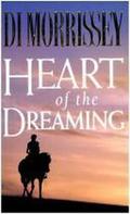 Heart Of The Dreaming (Heart of the Dreaming #1) by Di Morrissey