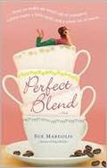 Perfect Blend: A Novel by Sue Margolis