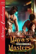 Maya's Masters (Viper's Dungeon #2) by Abby Blake