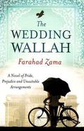 The Wedding Wallah (The Marriage Bureau for Rich People #3) by Farahad Zama