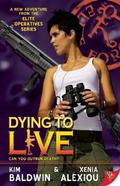 Dying to Live (Elite Operatives #4) by Kim Baldwin