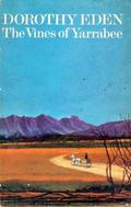 The Vines of Yarrabee by Dorothy Eden