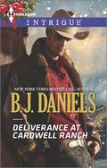 Deliverance at Cardwell Ranch by B.J. Daniels