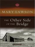 The Other Side of the Bridge by Mary Lawson