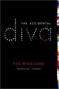 The Accidental Diva by Tia Williams