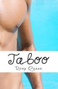 Taboo by Roxy Queen