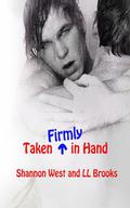Taken Firmly in Hand (Taken #2) by L.L. Brooks