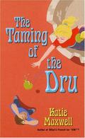 The Taming Of The Dru by Katie Maxwell, Katie MacAlister