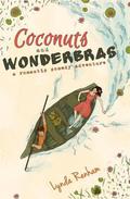 Coconuts and Wonderbras: A Romantic Comedy Adventure by Lynda Renham