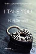 I Take You (Bride Trilogy #3) by Nikki Gemmell