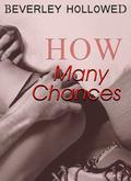 How Many Chances (Chances #2) by Beverley Hollowed