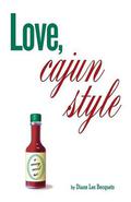 Love, Cajun Style by Diane Les Becquets