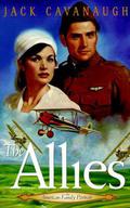 The Allies (American Family Portrait #6) by Jack Cavanaugh