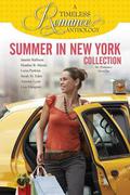 A Timeless Romance Anthology: Summer in New York Collection (A Timeless Romance Anthology) by Lisa Mangum