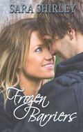 Frozen Barriers (Barriers #1) by Sara Shirley