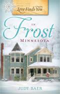 Love Finds You in Frost, Minnesota  (Love Finds You) by Judy Baer