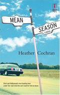 Mean Season by Heather Cochran