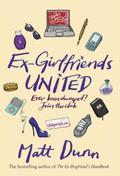 Ex-Girlfriends United (Ed & Dan #2) by Matt Dunn