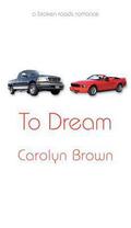 To Dream by Carolyn Brown