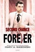 Second Chance at Forever (Forever #2) by Mary A. Wasowski
