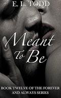 Meant to Be by E.L. Todd