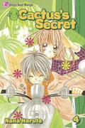 Cactus's Secret, Vol. 04 (Cactus's Secret #4) by Nana Haruta