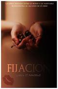 Fijación by Lissa D'Angelo