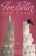 For Better or for Worse by Diann Hunt