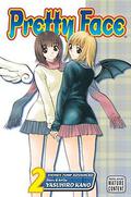 Pretty Face, Vol. 2 (Pretty Face #2) by Yasuhiro Kano